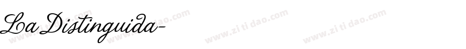 La Distinguida字体转换